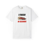 I Finish In Seconds Graphic Tee — Vintage Racing Joke T-Shirt