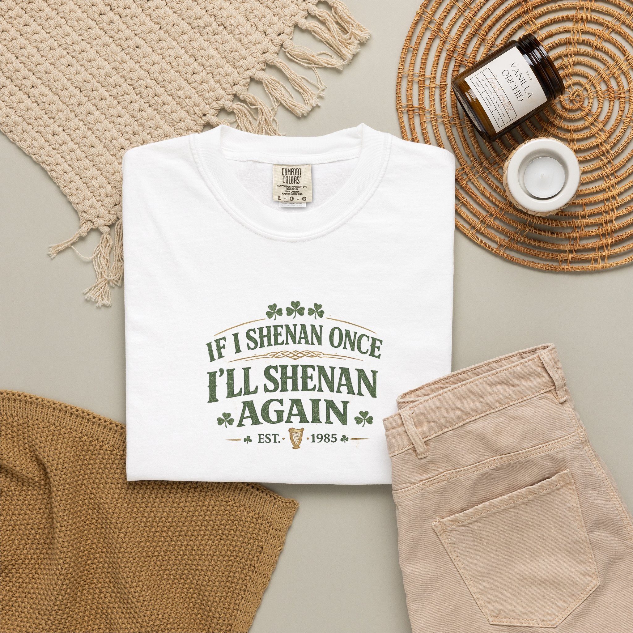 If I Shenan Once I'll Shenan Again T-Shirt - Vintage design Graphic Tee