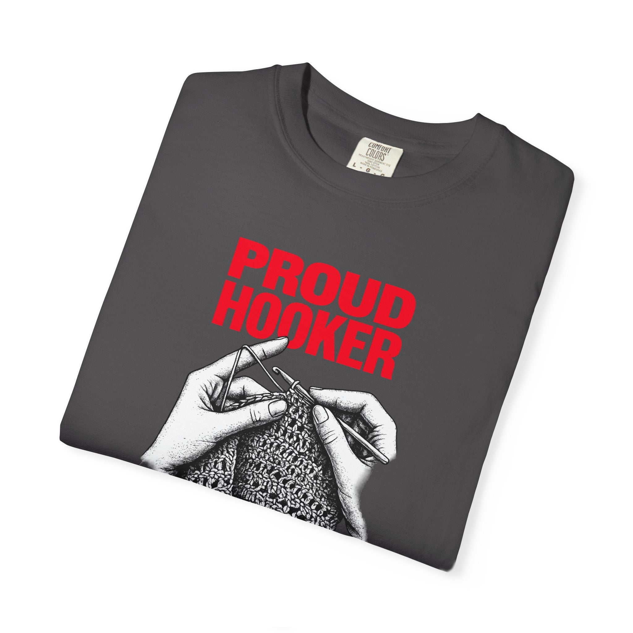 Proud Hooker Knitting T-Shirt — Vintage Crochet Hands Graphic Tee