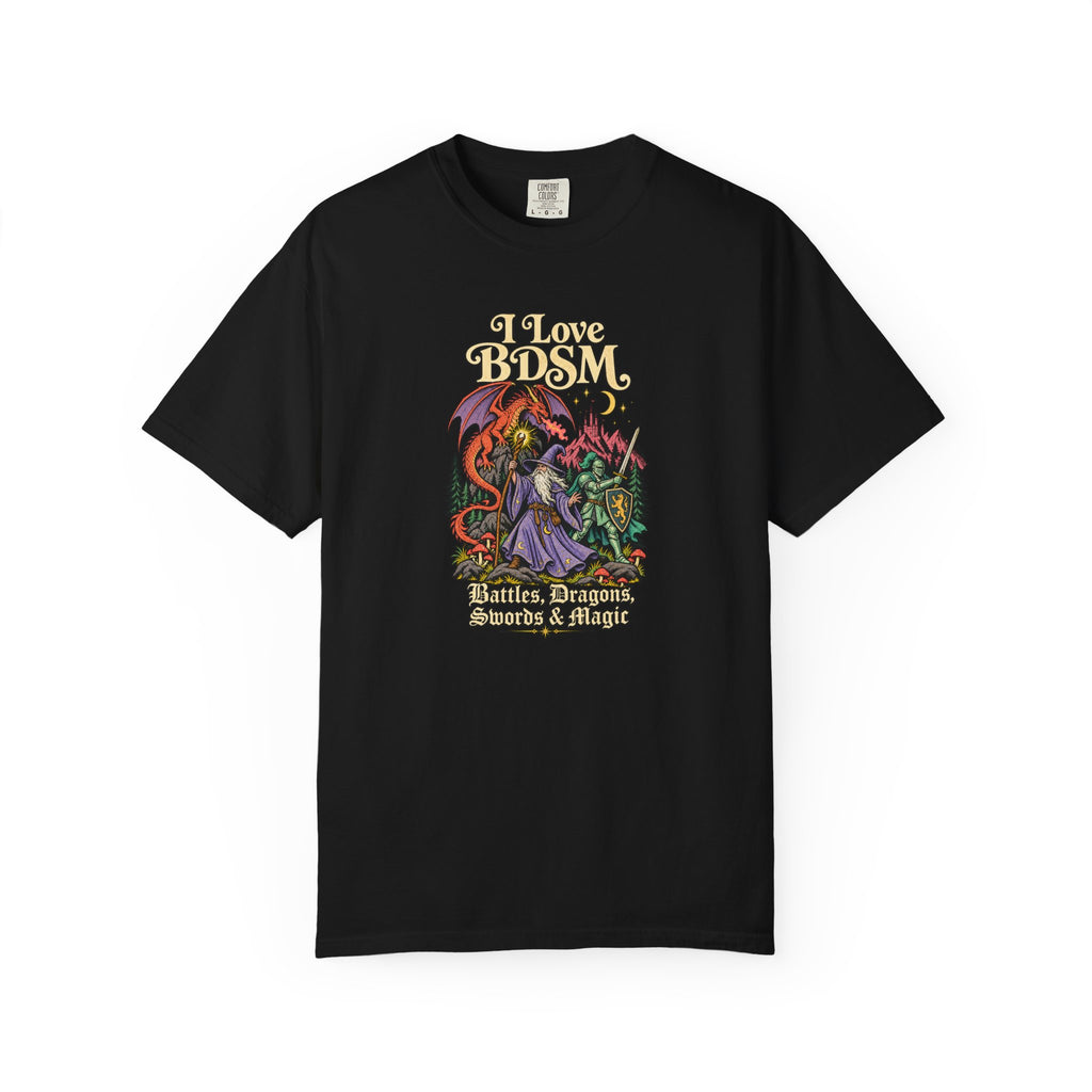 I Love BDSM Fantasy Graphic Tee — Battles, Dragons, Swords & Magic