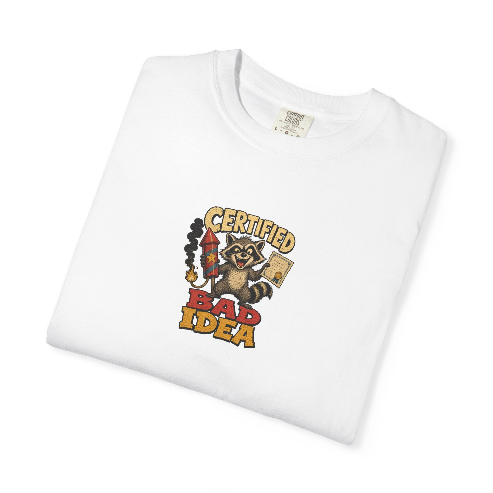 Certified Bad Idea Graphic Tee