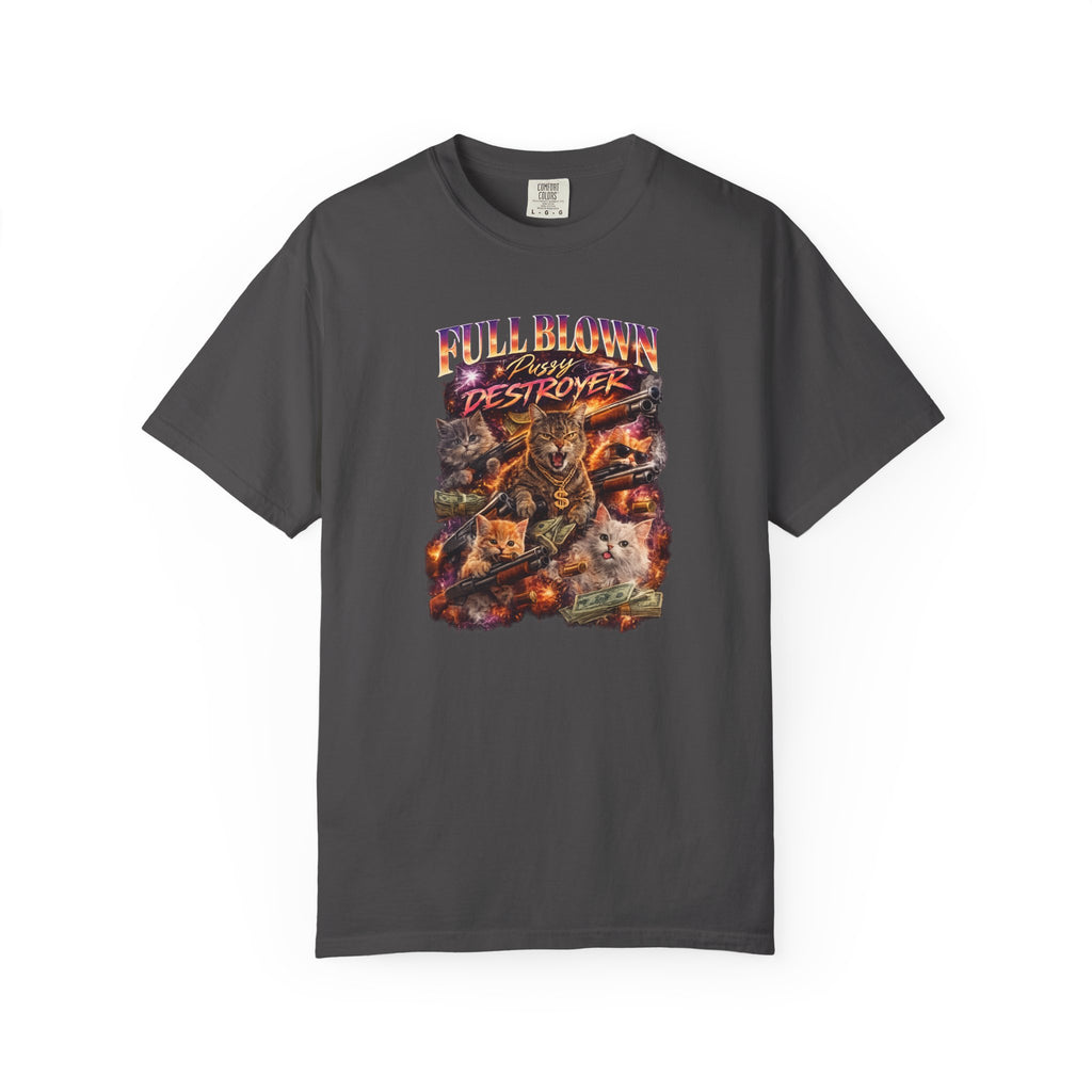 Full Blown Pussy Destroyer - Cat T-Shirt -  Vintage Retro Graphic Tee