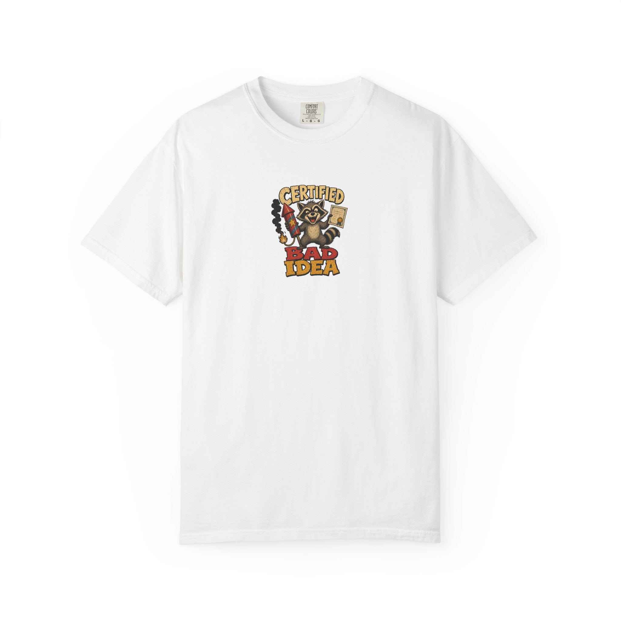 Certified Bad Idea Graphic Tee