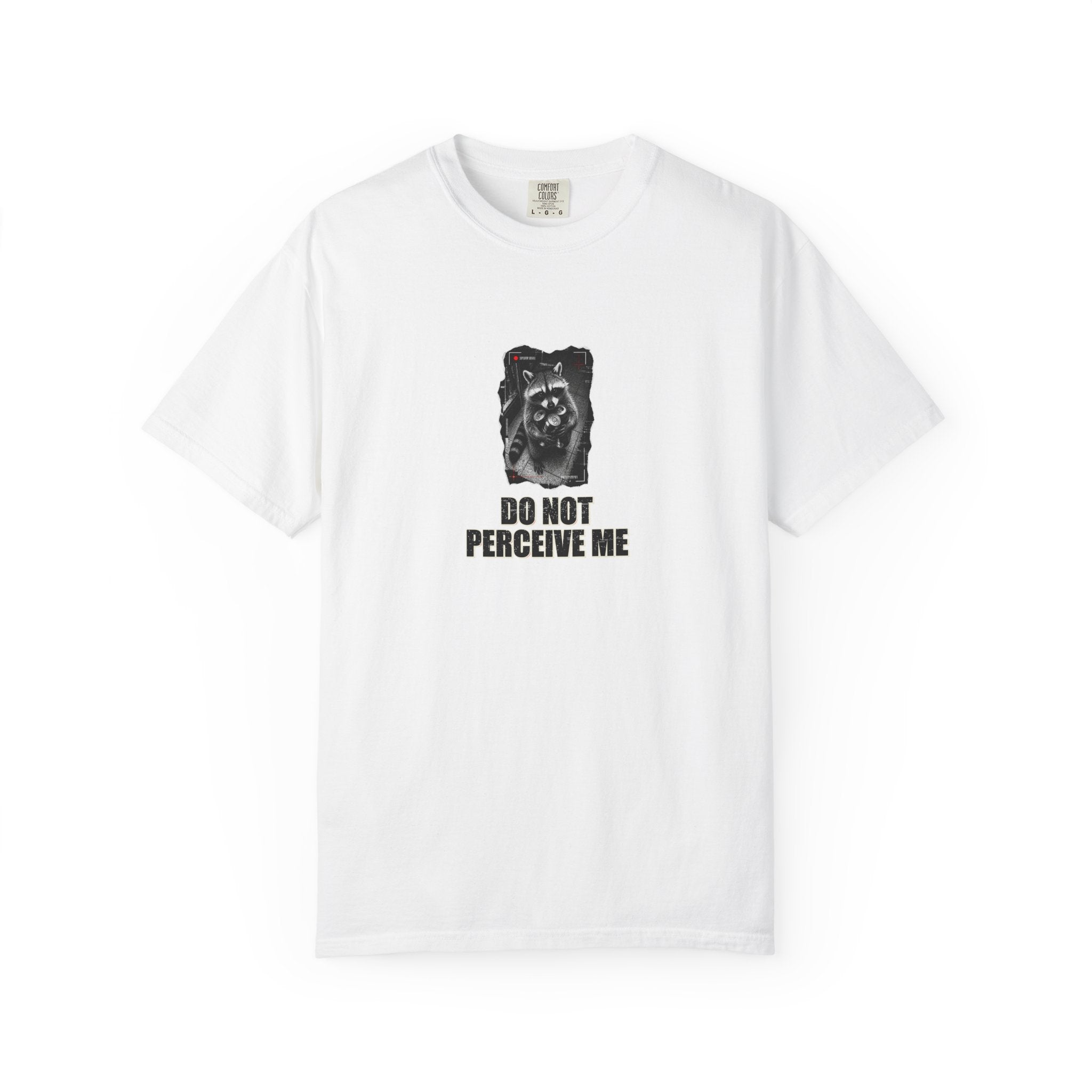 Do Not Perceive Me Graphic Tee — Raccoon Meme T-Shirt