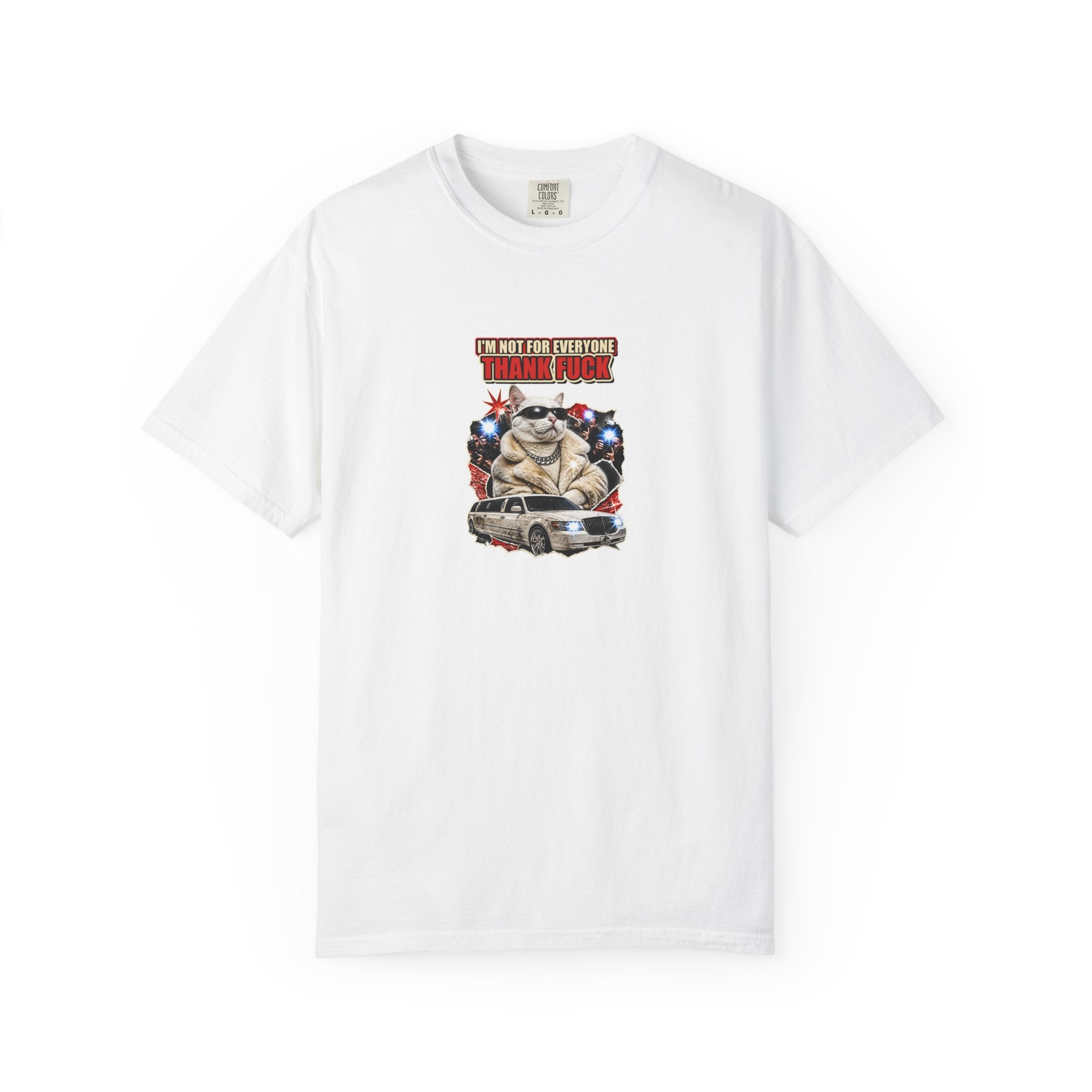 I'm Not for Everyone Thank Fuck Graphic Tee — Cat Meme T-Shirt