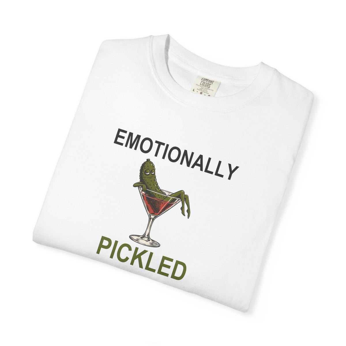 Emotionally Pickled Graphic Tee — Funny Martini T-Shirt