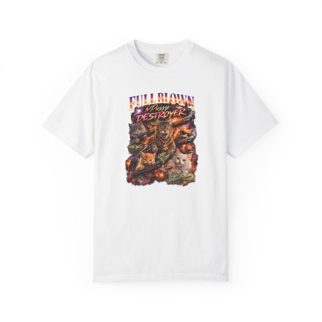 Full Blown Pussy Destroyer - Cat T-Shirt -  Vintage Retro Graphic Tee